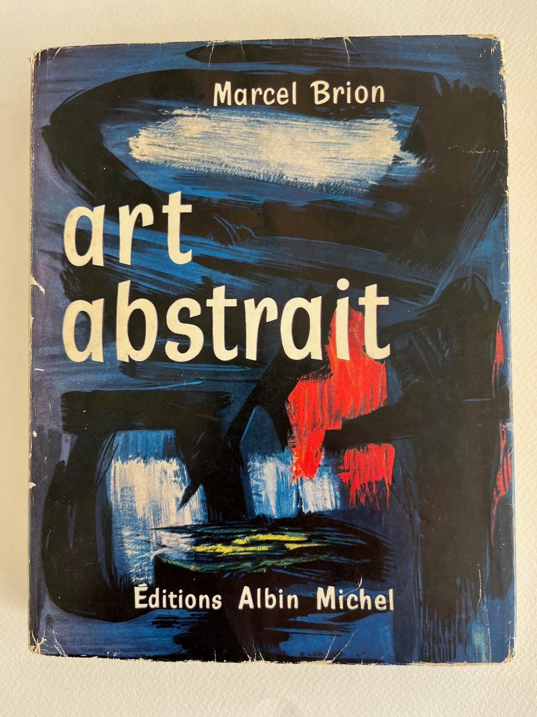 ART ABSTRAIT by Marcel Brion /albin Michel, Paris 1956 / Absract