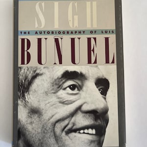 LUIS BUNUEL ~ AUTOBIOGRAPHY ~ My Last Sigh ~ 1st First Edition ~ hardcover ~ Spanish-Mexican filmmaker ~ association Surrealism ~ vintage