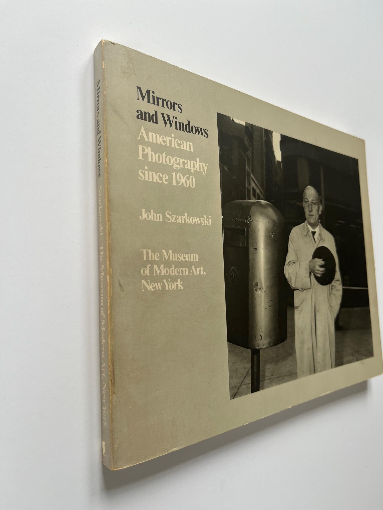 Mirrors and Windows: American Photography Since 1960 by John