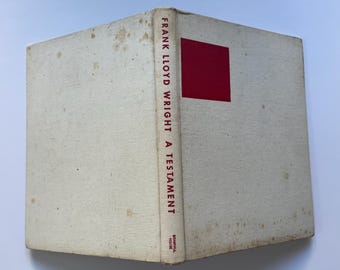 FRANK LLOYD WRIGHT ~ A Testament by Frank Lloyd Wright, 1957, vintage book, hardcover, architecture, as-is foxing to covers