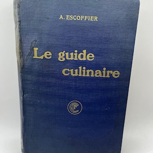 1925 Le GUIDE CULINAIRE ~ Auguste ESCOFFIER, Paris, Flammarion, 1925, livre de cuisine vintage, chef français, cuisine, livre rare