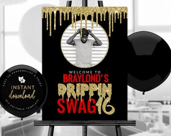 Drippin Swag 16 Welcome Sign, Swag 16 Welcome Poster, 16th Birthday Welcome Sign, Swag 16 Sign, Instant Download, Self Edit Digital Templett