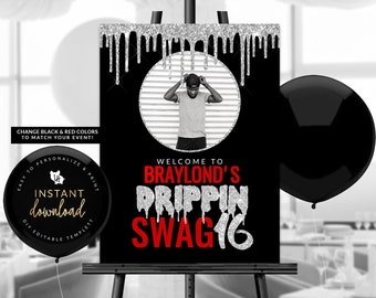 Drippin Swag 16 Welcome Sign, Swag 16 Welcome Poster, Silver Swag 16 Sign, Instant Download, Self Edit Digital Templett