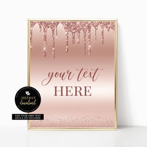 Editable Rose Gold Drip Sign, Birthday Sign, Rose Gold Sign, Elegant Rose Gold Signage, Editable Instant Templett Sign