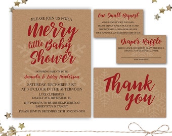 May include: A brown paper baby shower invitation with red snowflakes and text. The invitation says "Please join us for a merry little baby shower" and includes the date, time, and location of the event. It also includes a request for guests to bring a book for the baby and a diaper raffle.