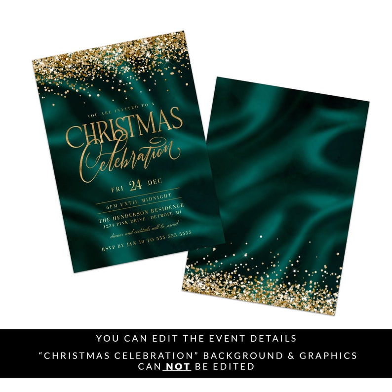 May include: A green and gold Christmas party invitation with gold glitter and text that reads "You are invited to a Christmas Celebration, Fri 24 Dec, 6pm until midnight, The Henderson Residence, 1231 Pink Drive, Detroit, MI, Dinner and cocktails will be served, RSVP by Jan 10 to 555-555-5555".