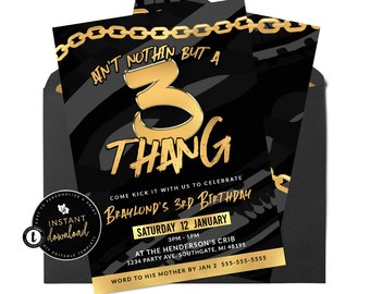 Ain't Nothin But A 3 Thang Birthday Invitation, Hip Hop Third Birthday, 3rd Birthday Invitation, Templett Digital Invite, Digital Templett