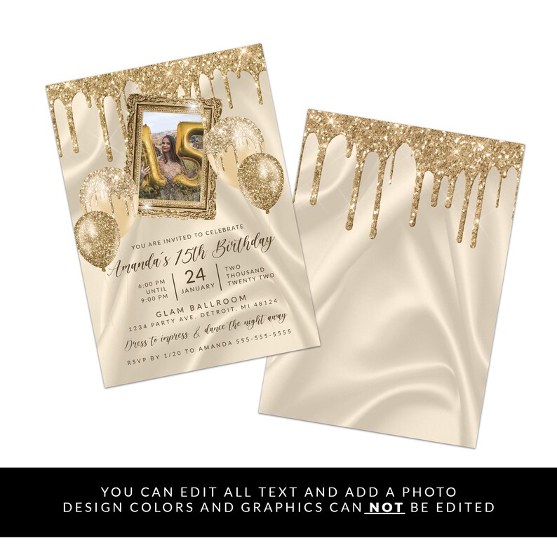 May include: A gold and cream-colored invitation for a 15th birthday celebration. The invitation features a photo, gold glitter accents, and text that reads "Amanda's 15th Birthday". The design includes balloons and a satin-like background.