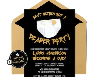 Ain't nothin but a Diaper Party Invitation, Men's Diaper Party Invitation, Diaper Shower, Printable Diaper Invitation, Instant Templett