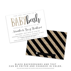 May include: A black and gold baby shower invitation with the text "YOU ARE INVITED TO A BABYbash HONORING PARENTS-TO-BE Amanda & Larry Henderson SATURDAY, JULY 29TH AT 3:00 PM HENDERSON HOME | 1234 PARTY CT. SOUTHGATE, MI 48195 THE PARENTS TO BE ARE REGISTERED AT TARGET AND BUY BUY BABY KINDLY RESPOND TO LORI BY JULY 10TH 555-555-5555 DESIGNED BY LITTLE HAM COLLECTION BLACK BACKGROUNDS AND TEXT CAN BE EDITED AND CHANGED IN COLOR. YOU CAN EVEN CHANGE THE COLOR OF OUR LOGO ON THE BACKSIDE DESIGN!"