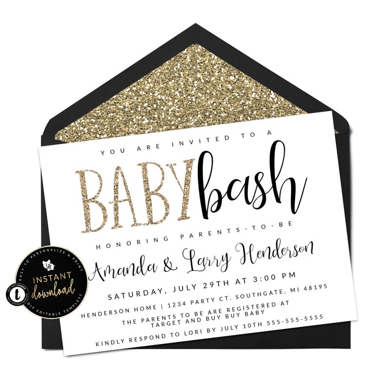 May include: A white baby shower invitation with gold glitter text. The invitation reads "You are invited to a Baby bash honoring parents-to-be Amanda & Larry Henderson Saturday, July 29th at 3:00 PM Henderson Home 1234 Party Ct. Southgate, MI 48195 The parents to be are registered at Target and Buy Buy Baby Kindly respond to Lori by July 10th 555-555-5555"