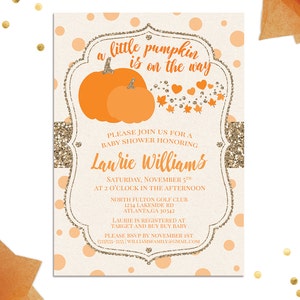 May include: A baby shower invitation with a pumpkin theme. The invitation is decorated with orange and gold glitter and features a pumpkin illustration. The text reads "a little pumpkin is on the way".