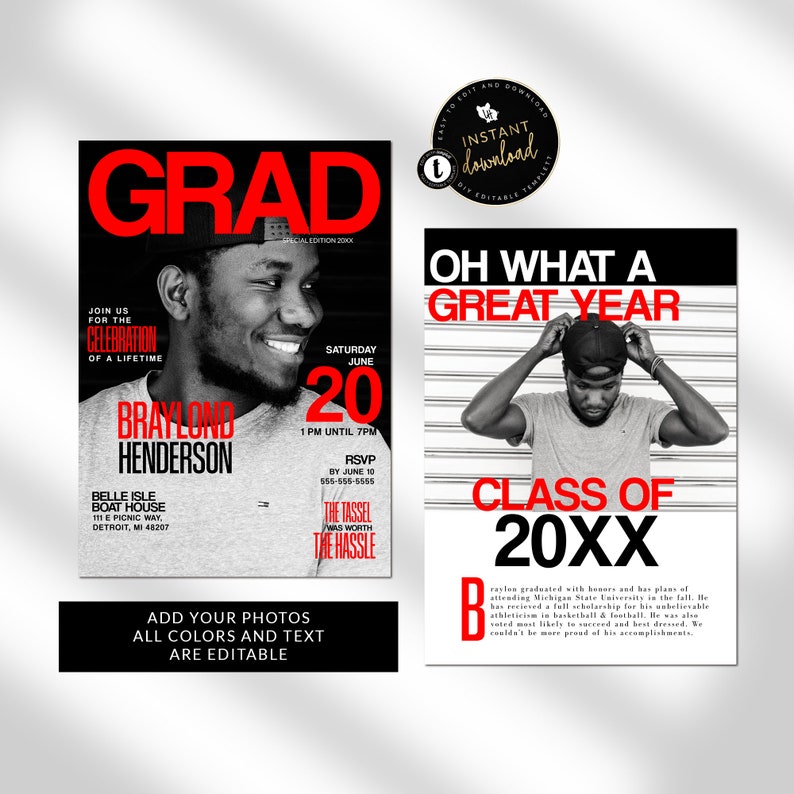 May include: A black and white graduation announcement with red text. The announcement features a photo of a young man in a black and white photo. The text reads "GRAD", "Oh What A Great Year", "Class of 20XX", "Braylond Henderson", "Belle Isle Boat House", "Saturday June 20", "1 PM Until 7 PM", "RSVP by June 10", "555-555-5555", "The Tassel Was Worth The Hassle", and "Add Your Photos All Colors and Text Are Editable".
