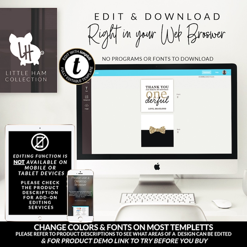 Puede incluir: Una pantalla de ordenador que muestra una tarjeta de agradecimiento negra y dorada con el texto "Thank You for making my birthday one-derful." La tarjeta se est&aacute; editando en un sitio web con el texto "Edit & Download Right in your Web Browser." El texto "No Programs or Fonts to Download" tambi&eacute;n es visible en la pantalla. Un mensaje en la pantalla de una tableta dice "Editing function is not available on mobile or tablet devices. Please check the product description for add-on editing services."