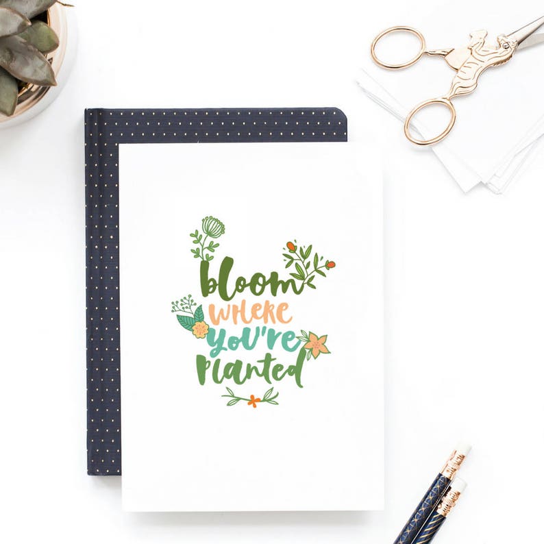 Printable Encouragement Card Bloom Where You Are Planted