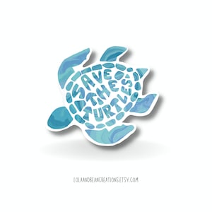Save the Turtles Vinyl Sticker, Watercolor Sea Turtle, Waterproof