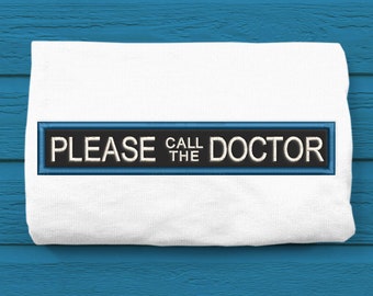 Please Call The Doctor Sign Applique Embroidery File