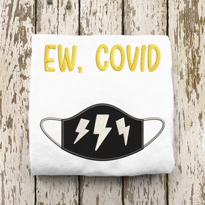 Ew, Covid Lightning Bolt Mask Applique Embroidery Design File