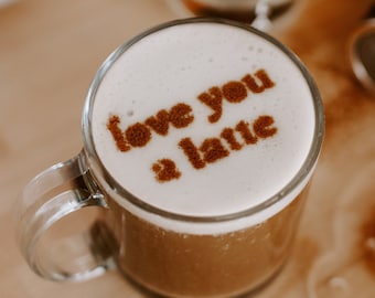 Love You A Latte; Love You A Latte Coffee Stencil; Barista Coffee Stencil; Latte Art Stencil