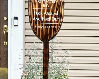Funny Home Surveillance Outdoor Sign • Unique Wood Burned