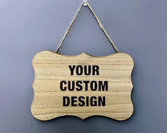 Custom Designed Sign • Various Sign Options