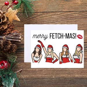 Merry Fetch-mas | Mean Girls Christmas Card