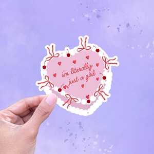 I&#39;m Literally Just A Girl Cake Sticker Waterproof |  Hot Girly