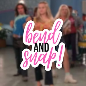 Bend and Snap! Sticker Waterproof | Legally Blonde