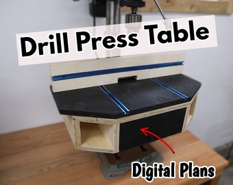 Drill Press Table - Digital Plans