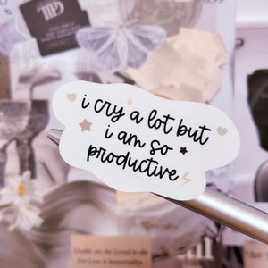 Vinyl Waterproof Sticker - I cry a lot