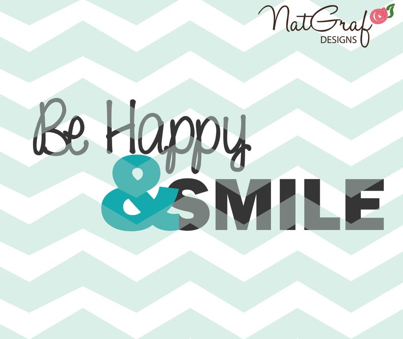 Download Be happy & Smile Positive Quote SVG SVG files for Cricut ...