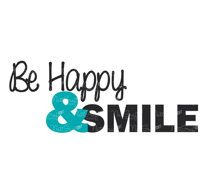 Download Be happy & Smile Positive Quote SVG SVG files for Cricut ...