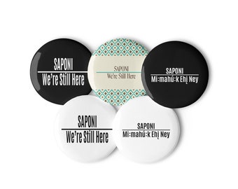 Saponi We’re Still Here Pin Button Pack, Sioux Pride, Yesa, American Indian, Eastern Woodlands Indians, Indigenous Pride