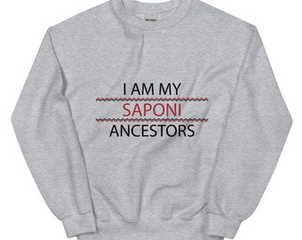 Saponi Ancestors Unisex Sweater Sweatshirts, Sioux Pride, Sappony, Yésah, Indigenous Pride, American Indian, Red, Black