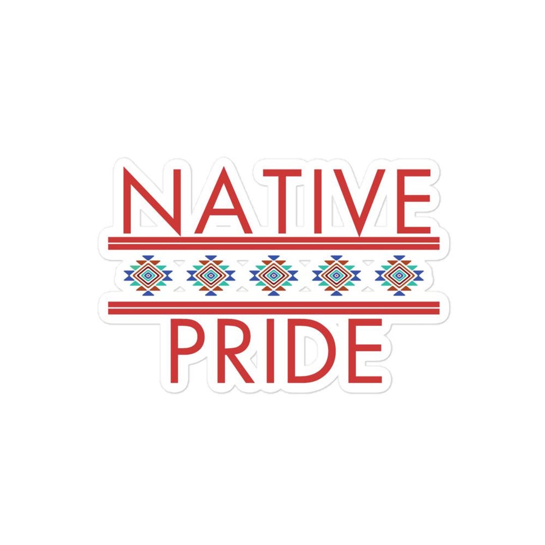 Native Pride Kiss Cut Vinyl Sticker, Indigenous American Indian - Etsy
