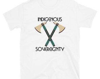 Camisetas unisex de soberanía indígena Tomahawk, orgullo indígena, indio americano, turquesa, marrón