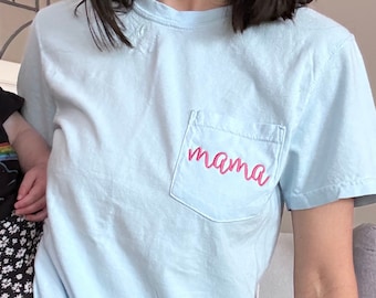 Embroidered Mama Tshirt, Mama tee, Comfort Colors Shirt, Mom pocket tshirt, Embroidered Mama Shirt, Gifts for Mom