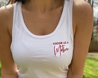 Tough as a Mother Tank Top, 3480