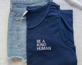 Be a Kind Human Tank Top, Embroidered Tank Top, Comfort Colors Tank Top, Be a Kind Human, 9360