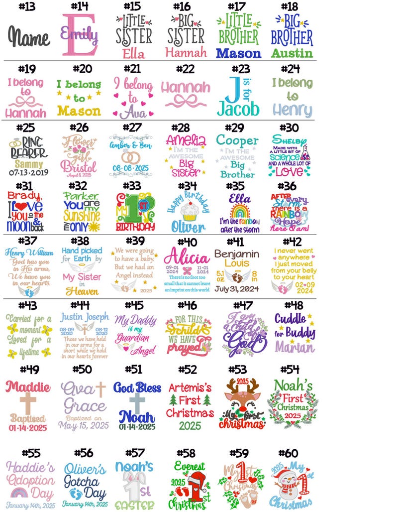 May include: A collection of forty-eight distinct embroidery designs labeled from number 13 to 60, featuring various colorful fonts, names, dates, and graphic elements such as hearts, stars, crosses, rainbows, and holiday themes for personalized items.