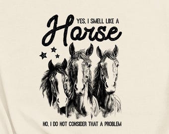 Funny Horse Lover Shirt: Western Graphic Tee, Cowgirl Gift