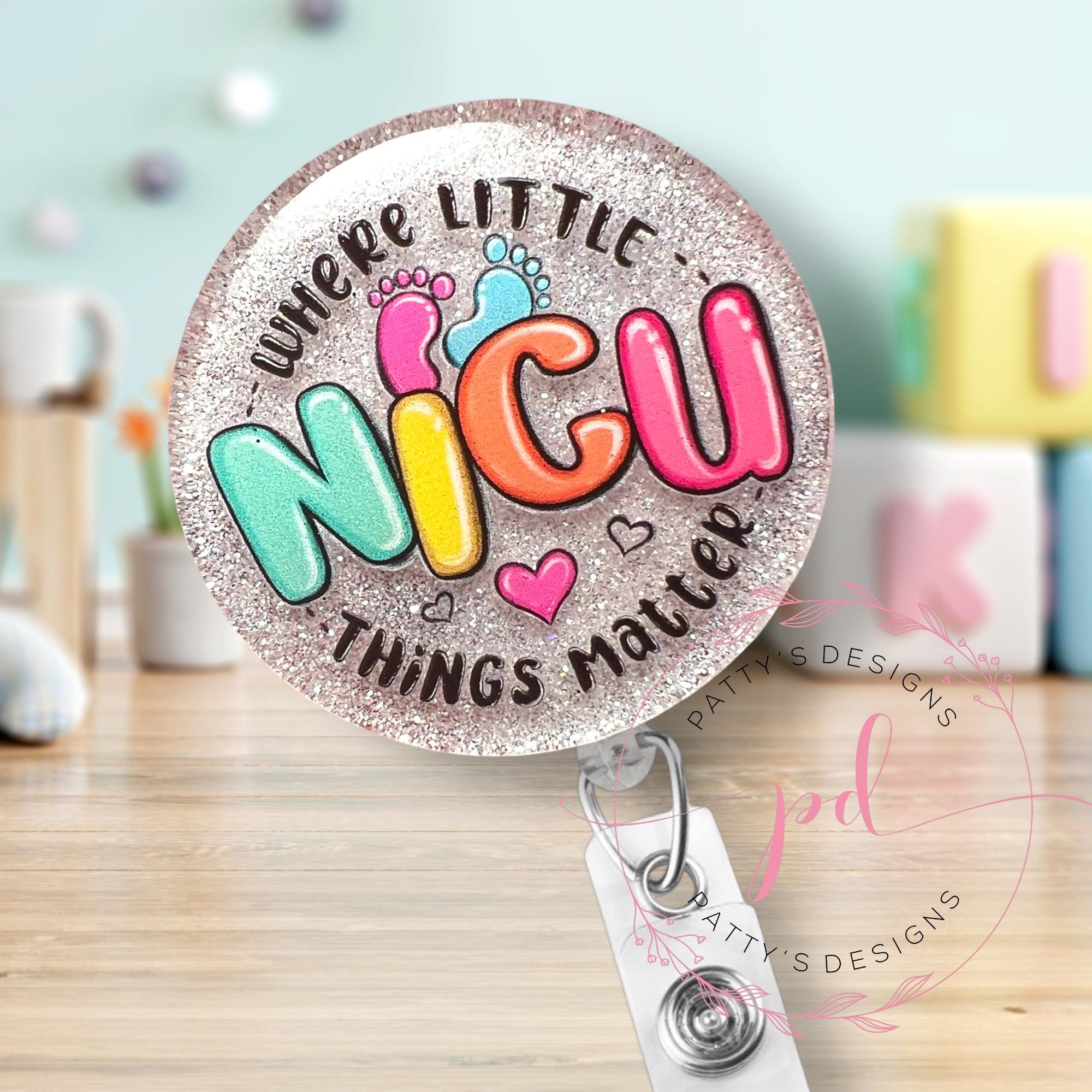 NICU Where Little Things Matter Badge Reel, Badge Holder, Nursey, Neonatal Intensive Care Unit, Pregnancy, Nurse