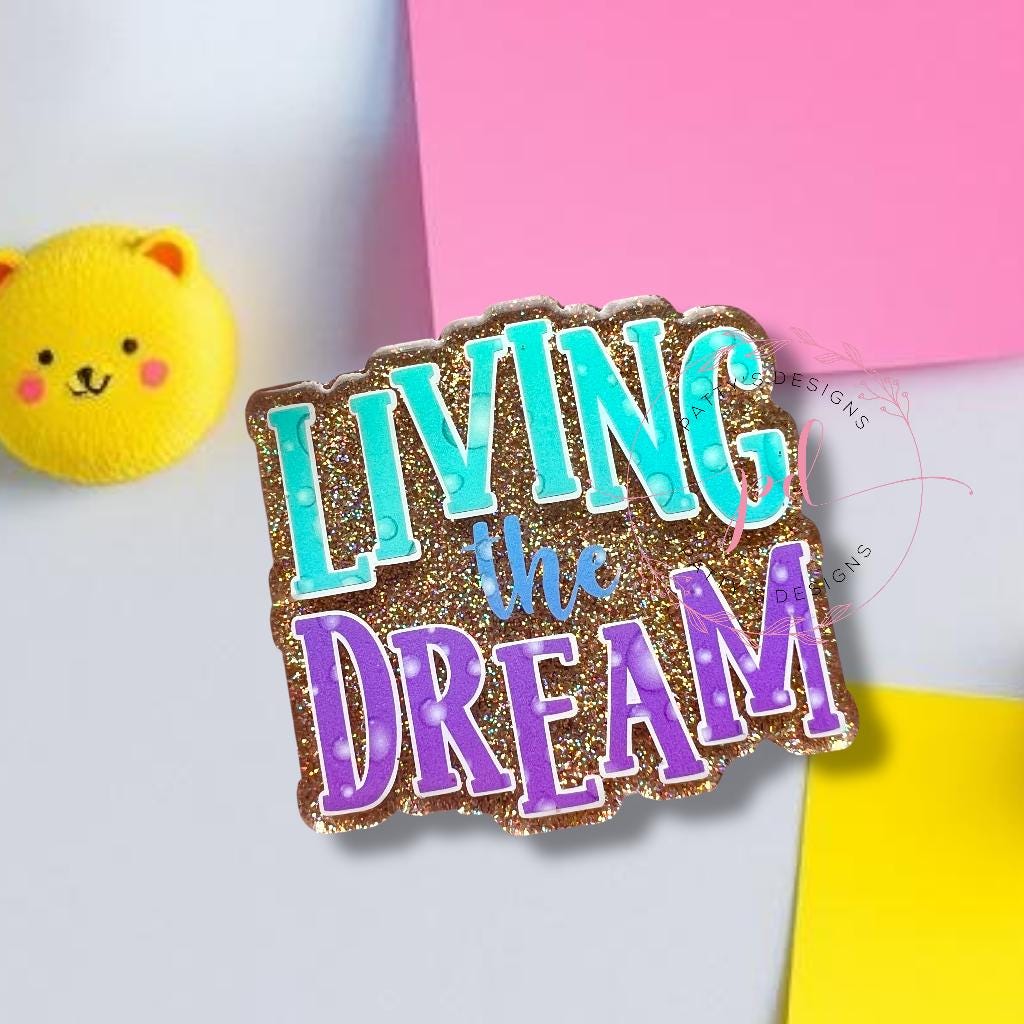 Living the Dream Magnet