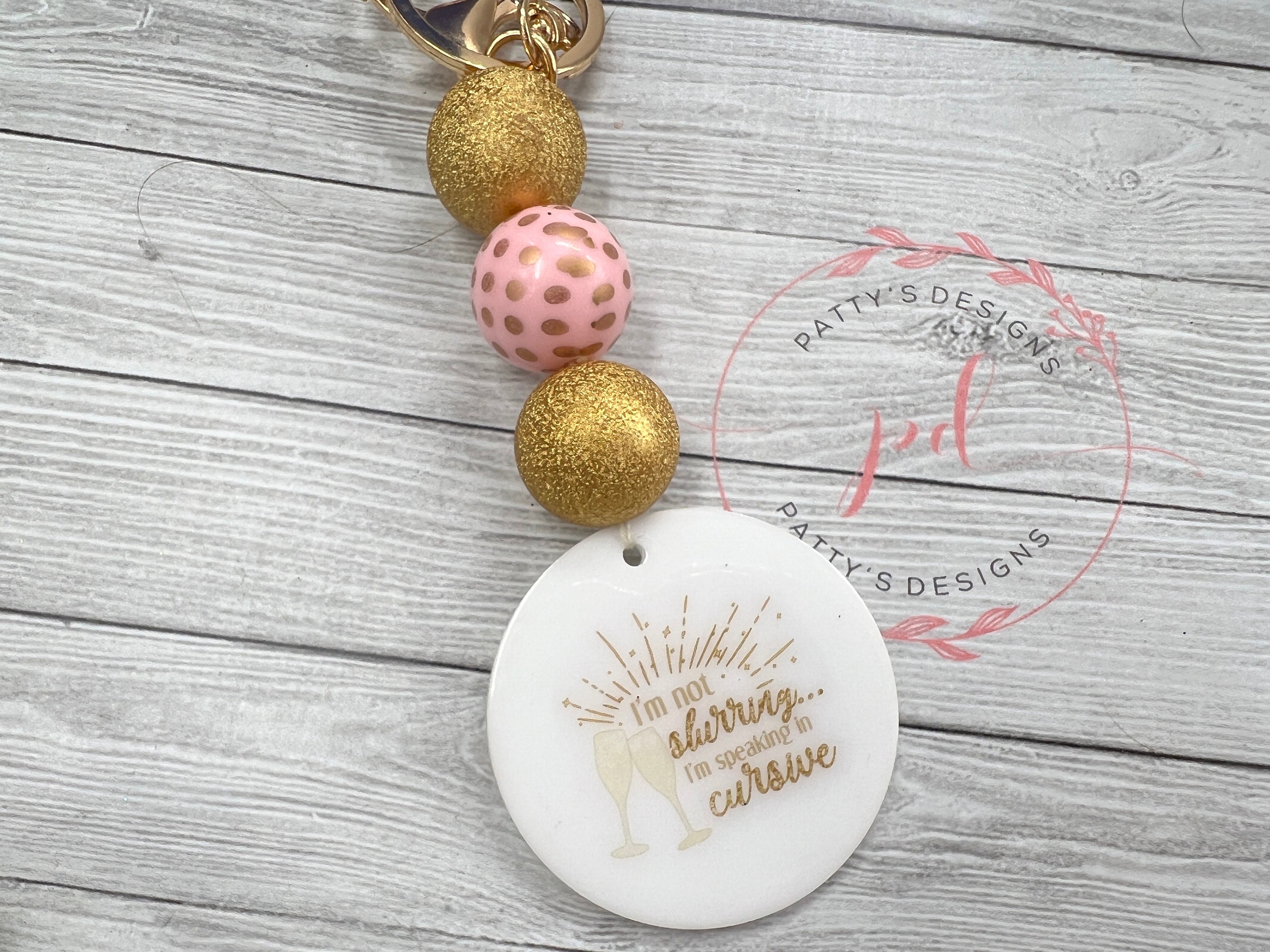 I’m Not Slurring, I’m Speaking Cursive Beaded Keychain