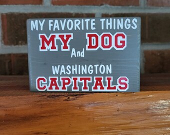 My dog and Washington Capitals sign, Dog Sign, Dog Decor, Wood Dog sign