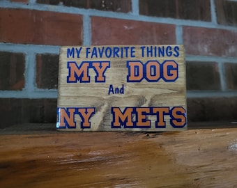 My dog and NY Mets sign, NY Mets, Dog sign, Dog decor
