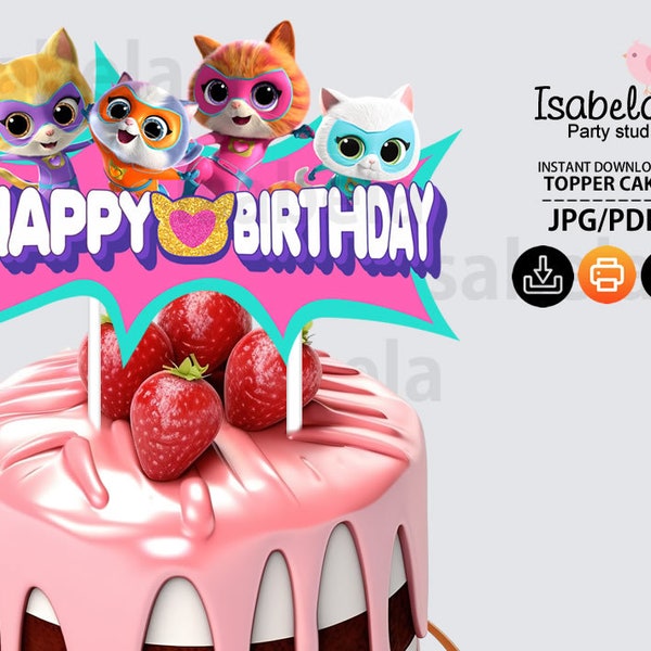 super Kitties topper cake, supergatitos topper, super gatitos adorno pastel,  descarga Digital