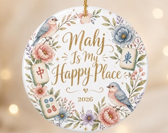 Mahjong Ornament, Mahj Is My Happy Place Ornament, Mahjong Gift for Women, Mah Jongg Friend Gift, Mahjong Group Christmas Ornament