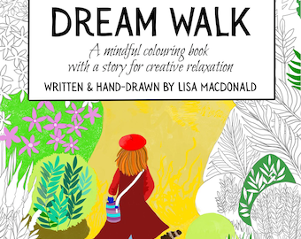 Mindful Adult Colouring Book, Dream Walk Story, Hand-Drawn Illustrations
