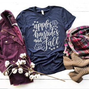 Apples Hayrides And Fall Shirt / Fall Shirt / Fall Graphic Tee / Fall favorite / Graphic Tee for Women / Pumpkin Shirt / Hayride Shirt